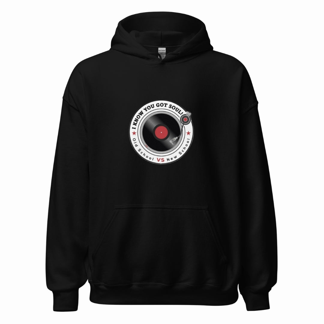 I Know You Got Soul Signature Hoodie